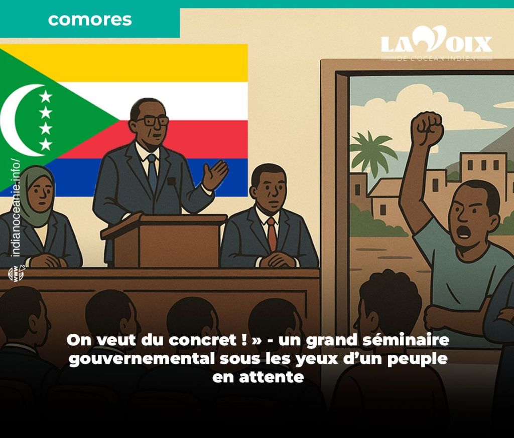 Comores : « On veut du concret ! » – un grand séminaire gouvernemental sous les yeux d’un peuple en attente